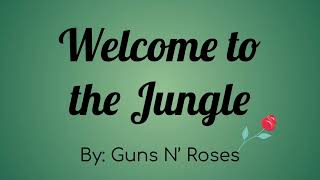 Guns'n Roses - Welcome to the Jungle Lyric Videos