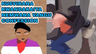 Kukwirana  Kwandakaita neMwana Vangu :confession  | Zvepasi Rino