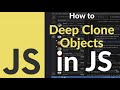 How to Deep Clone Objects in JavaScript | Learn JSON Clone, StructuredClone & Recursion Methods