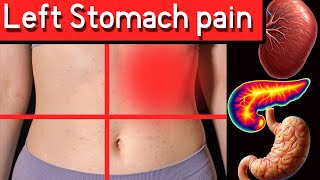 Top 7 Causes of Left Upper Abdominal Pain: (Left Upper Quadrant Pain)