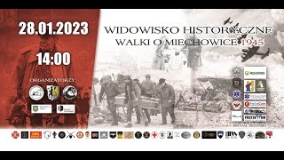 Widowisko Historyczne: Walki o Miechowice 1945.