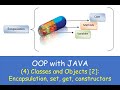 OOP with JAVA  | Classes and Objects in Java | Encapsulation, Setters, Getters, Constructors