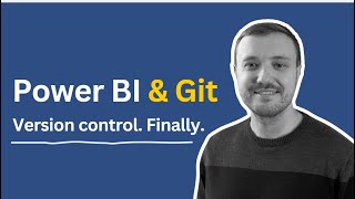Power BI Version Control with Git