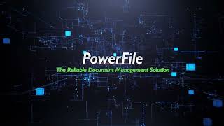 Powerfile | The Reliable Document Management Solution by Extrieve