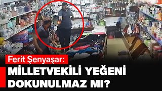 Şenyaşar ailesi: Milletvekili yeğeni dokunulmaz mı?