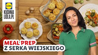 MEAL PREP: śniadanie i obiad w wersji FIT 💪 | Kinga Paruzel \u0026 Kuchnia Lidla