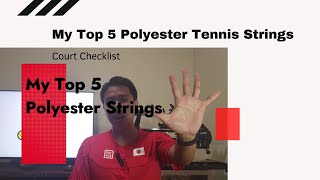 My Top 5 Favorite Polyester Tennis Strings