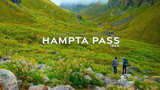 A Journey to Scenic Crossover in Himalayas - The Hampta Pass Trek