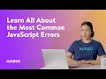 10 Common JavaScript Errors (And What They Mean)