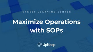 Mastering Standard Operating Procedures (SOPs) - Expert Guide by UpKeep