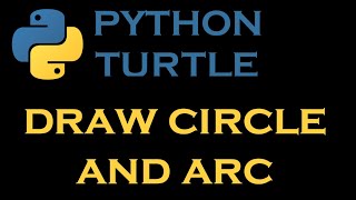 Python Turtle Graphics 3 # Draw Circle and Arc