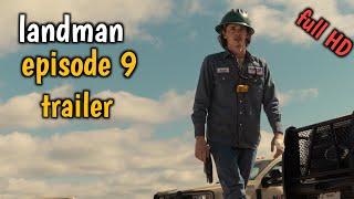 LANDMAN episode 9 trailer explained \u0026 first look // BIG TWIST