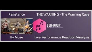 The Warning - Resistance - COMPLEX AND PURE - LIVE Analysis