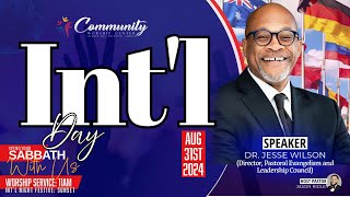 Community Worship Center | International Day | Dr. Jesse Wilson | August 31, 2024