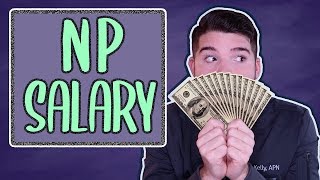How much do I make as a Nurse Practitioner? NP Salary
