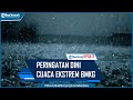 Peringatan Dini Cuaca Ekstrem BMKG 21 Desember, Jawa Tengah dan 26 Wilayah Diprediksi Hujan Lebat