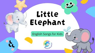 2024 呼呼儿童歌曲 English Songs for Kids: Little Elephant｜动画儿歌｜Nursery Rhymes｜By HuhuStorytime