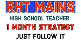 RHT MAIN | HIGH SCHOOL TEACHER MAIN EXAM | 1 MONTH STRATEGY | SURE SUCCESS