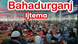 Bahadurganj Ijtema || Baisa Jurel birnia Ijtema 2024