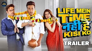 Time to Watch the Explosive New Hindi Movie Trailer of Life Mein Time Nahi Hai Kisi Ko