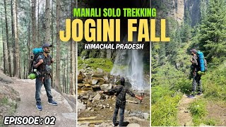 Hidden And Adventurous Trek In Manali | Jogini Waterfall Trek Manali | Manali Tourist Places