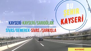 Kayseri-Sarıoğlan- Sivas/Gemerek- Şarkışla