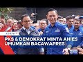 Permintaan PKS dan Demokrat untuk Anies Baswedan: Segera Umumkan Cawapres!