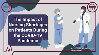 The Impact of Nursing Shortages on Patients During The COVID-19 Pandemic