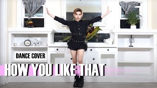 BLACKPINK ( 블랙핑크 ) - 'How You Like That' DANCE COVER 커버댄스 | 에디 QxEddie
