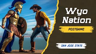 WyoNation Postgame - San Jose State