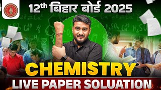 Chemistry Paper Solution | Bihar Board Exam 2025 | Full Question Paper Analysis \u0026 Answers Key