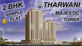 THARWANI MAJESTIC TOWER - ( KALYAN WEST ), 2 BHK SAMPLE FLAT VIDEO, CALL PARESH MORE - 8976670005.