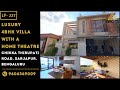 LP 227- Ultra Luxury Independent Villa with Home Theatre, Sarjapur, Bengaluru | Luxury Properties