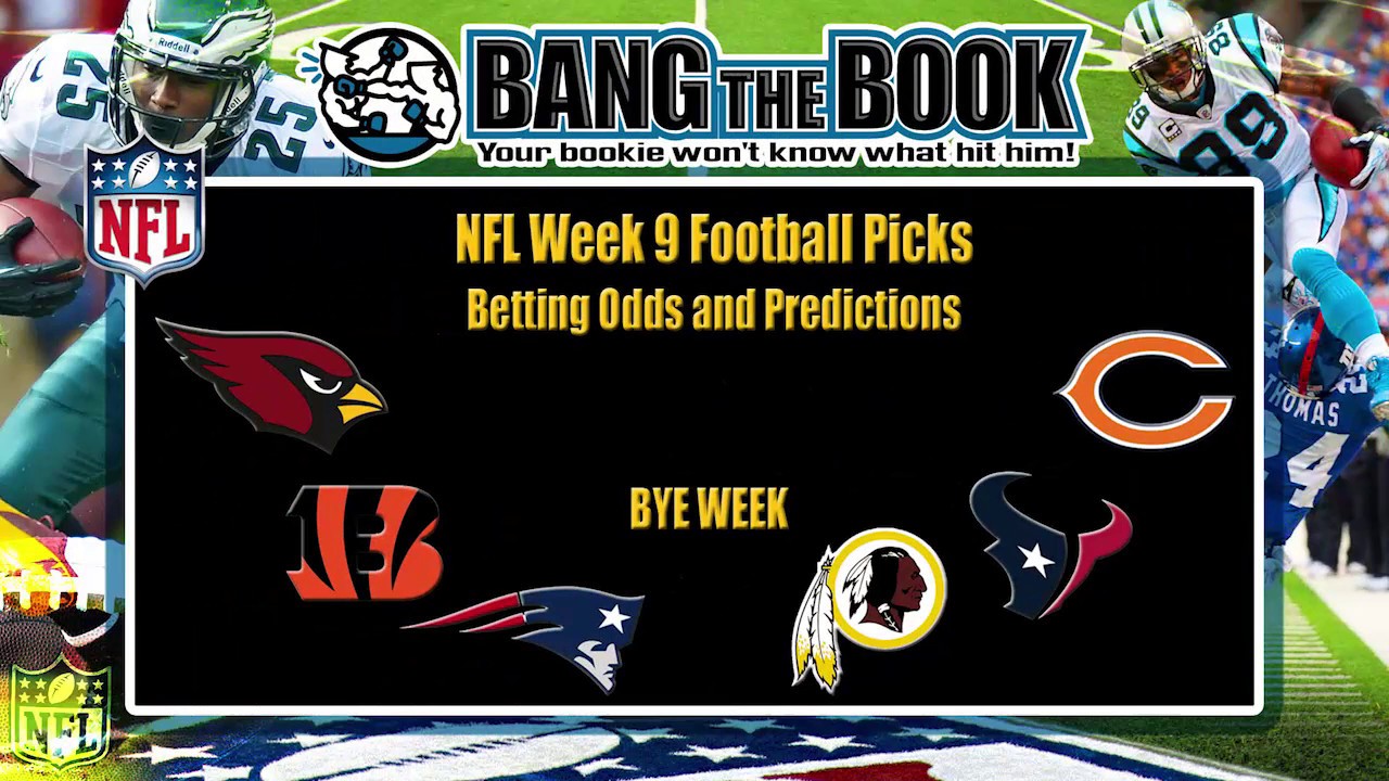 NFL Week 9 Football Picks Betting Odds And Predictions - YouTube