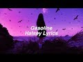 Gasoline || Halsey Lyrics
