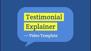 Testimonial Explainer Video Template (Editable)