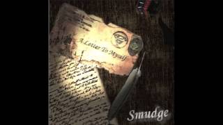 Smudge A Letter To Myself 2005