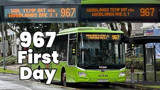 SMRT Bus Service 967 First Day in Operation