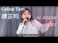 Un-Break My Heart (Celine Tam Cover)