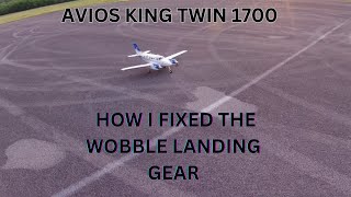 AVIOS KING TWIN 1700 FIXED LOOSE WOBBLE LANDING GEAR