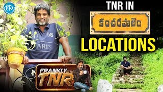 TNR In C/o Kancharapalem Locations - Exclusive || Frankly With TNR