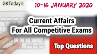 January 2020[10-16 January] Full Detailed Current Affairs[English] | Compilation of Daily Videos