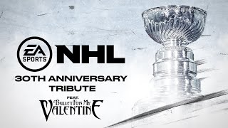 EA SPORTS NHL 30th Anniversary Tribute: Hearts Burst Into Fire MV