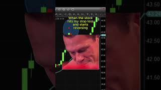 When the stock hits my stop loss and starts reversing #memes #stocks #daytrading #johncena #trading