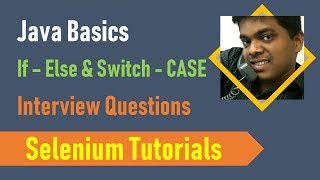 19F. Java Basics for Selenium - If Else and Switch Case Interview Questions