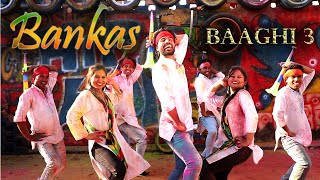 BHANKAS Song | Baaghi 3 | Rajat Narad Choreography | Bollywood Dance Video
