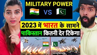 India vs Pakistan 2023 Military Power Comparison |  Indian Army vs Pakistan Army | Reaction !!