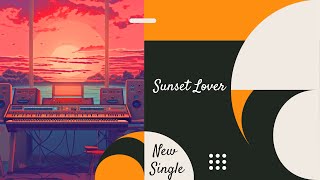 Luna Sora: “Sunset Lover” – Melodies at Dusk