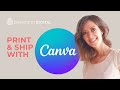 Printing and Shipping With Canva + Unboxing