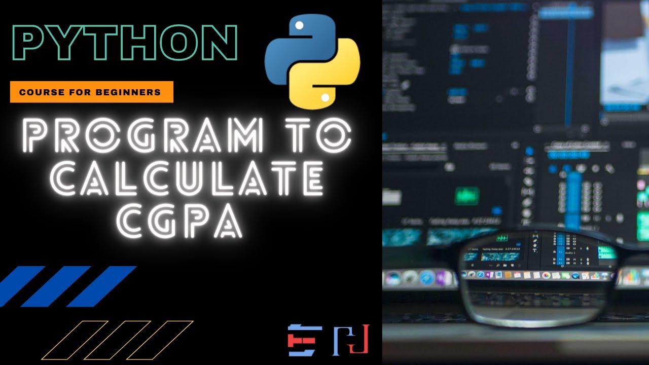Python Program Calculate Cgpa Cumulative Grade Point Average Youtube